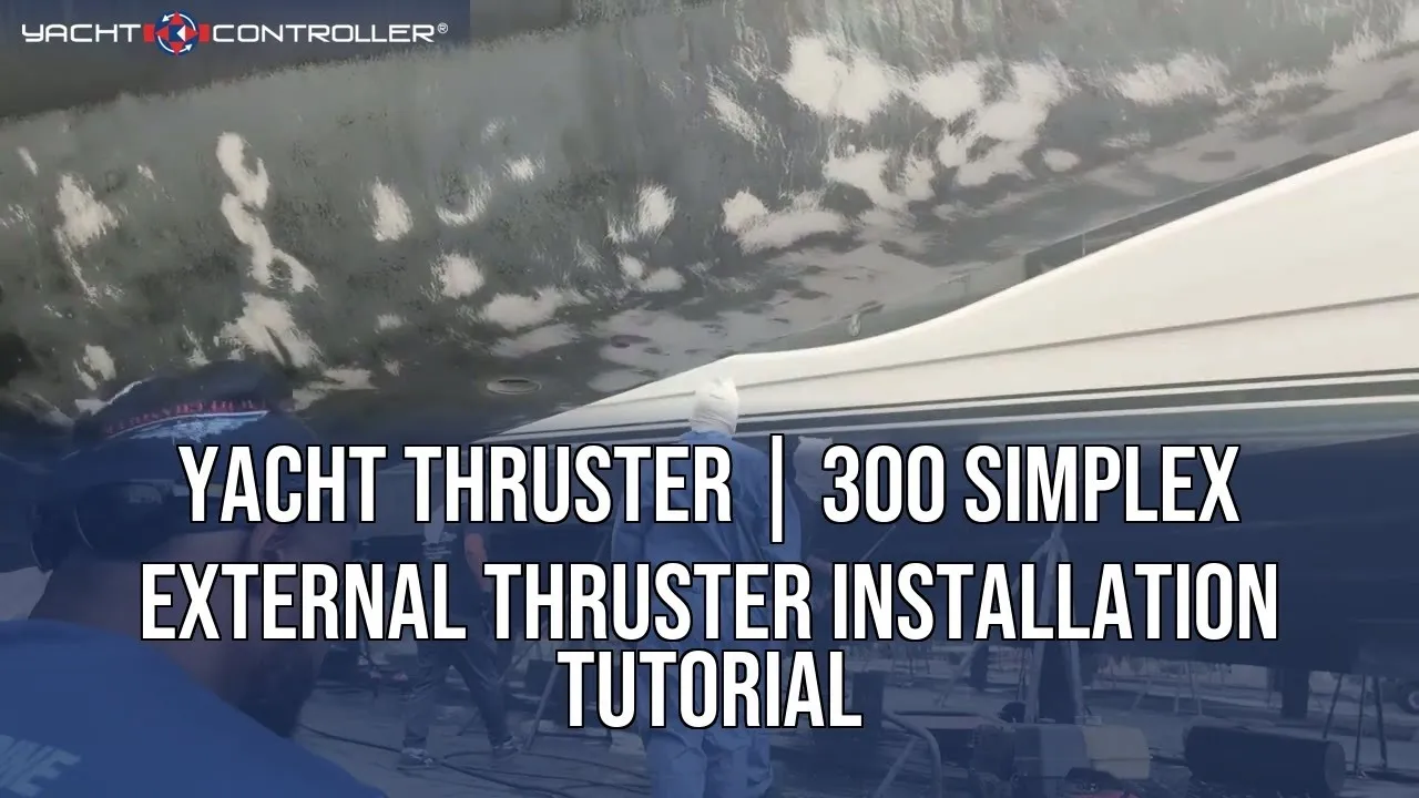 A still from Yacht Thruster's video: the underside of a hull in a yard with the title 300 Simplex external thruster installation tutorial.